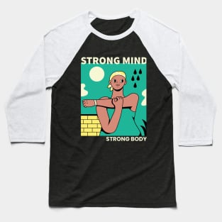 Strong Mind, Strong Body Baseball T-Shirt